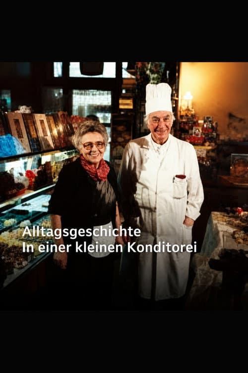 Постер: Alltagsgeschichte – In einer kleinen Konditorei