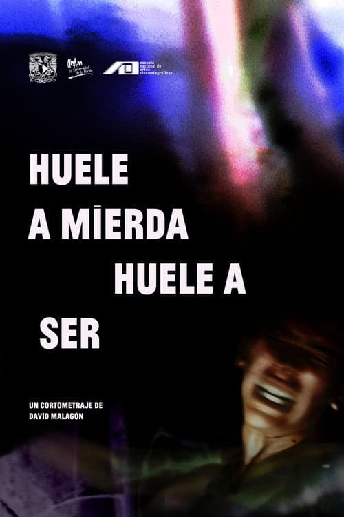 Постер: Huele a mierda, huele a ser