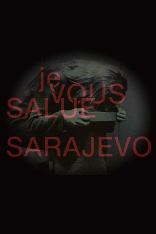Постер: Je vous salue, Sarajevo