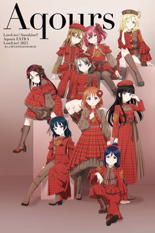 Постер: Aqours EXTRA ラブライブ！ 2023 ~It's a 無限大☆WORLD~ lit. Aqours EXTRA LoveLive! 2023 ~It's an Infinite☆WORLD~