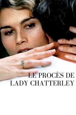 Постер: Le Procès de lady Chatterley : orgasme et lutte des classes dans un jardin anglais