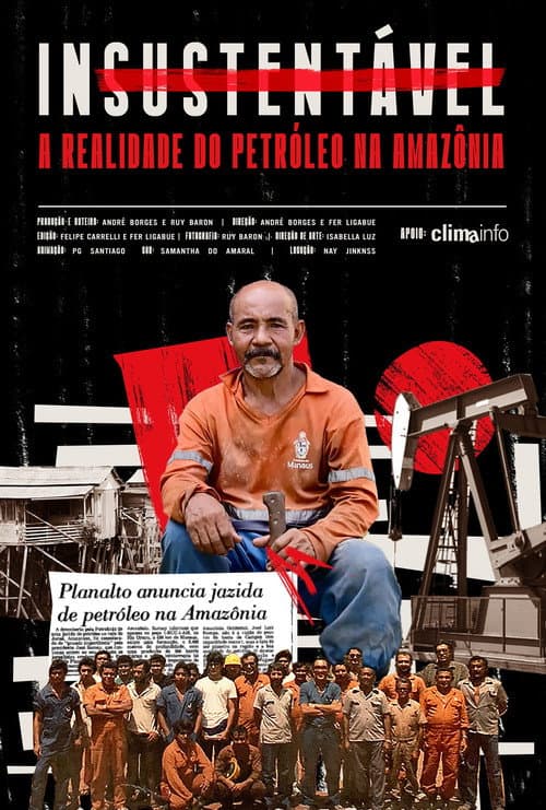Постер: Insustentável: a realidade do petróleo na Amazônia