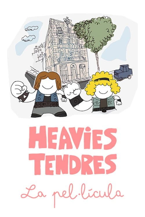 Постер: Heavies tendres: La pel·lícula
