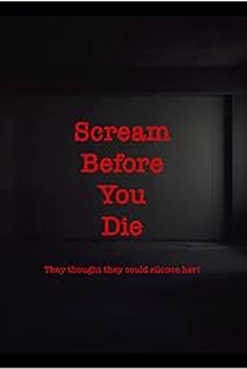 Постер: Scream Before You Die