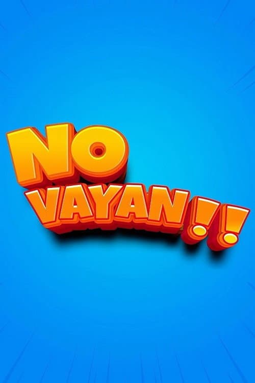 Постер: No vayan!!: La película