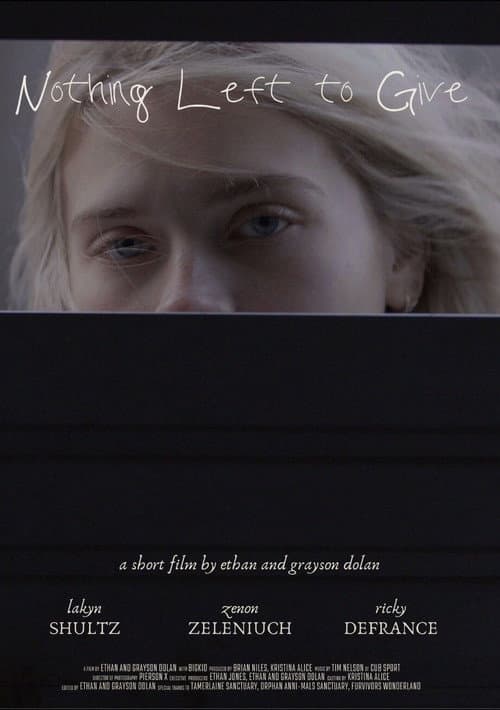 Постер: Nothing Left to Give