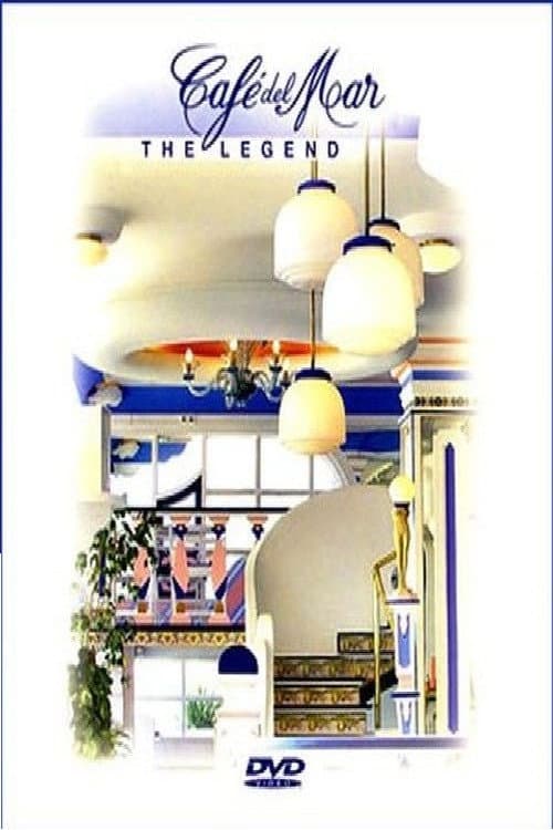 Постер: Cafe del Mar: The Legend