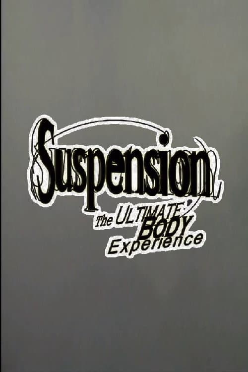 Постер: Suspension: The Ultimate Body Experience
