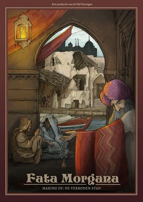 Постер: Fata Morgana: Making of De Verboden Stad