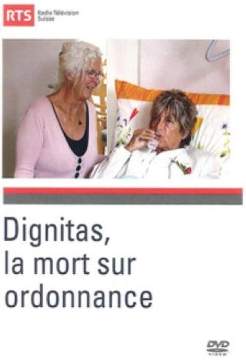 Постер: Dignitas - La mort sur ordonnance