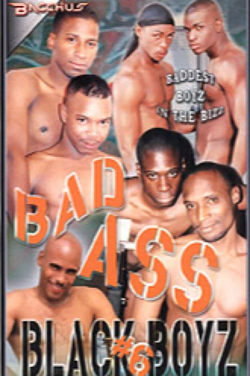 Постер: Bad Ass Black Boyz 6