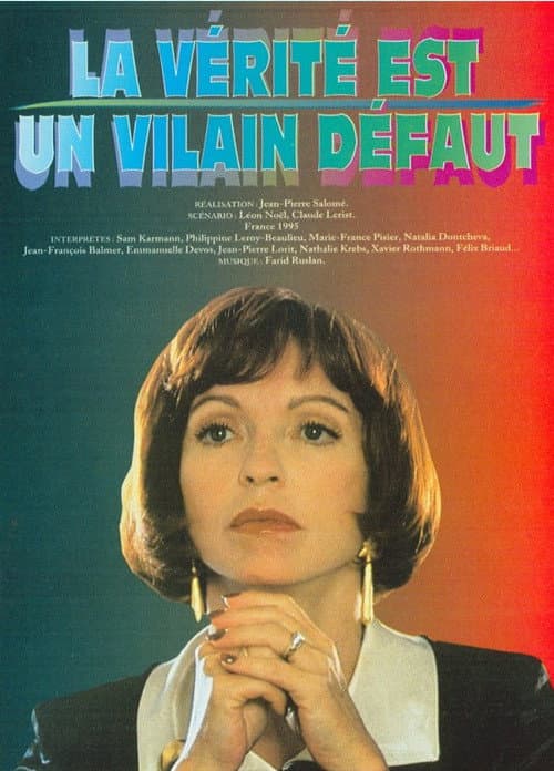 Постер: La vérité est un vilain défaut