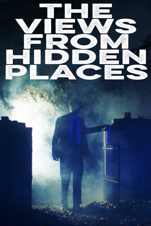 Постер: The Views from Hidden Places