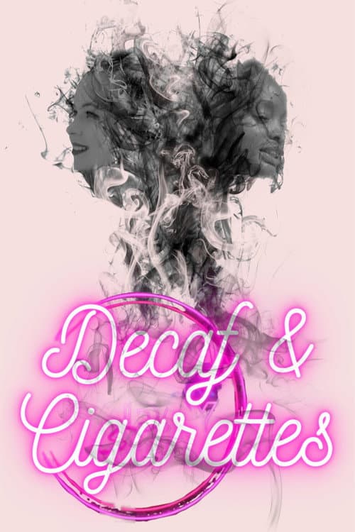 Постер: Decaf & Cigarettes