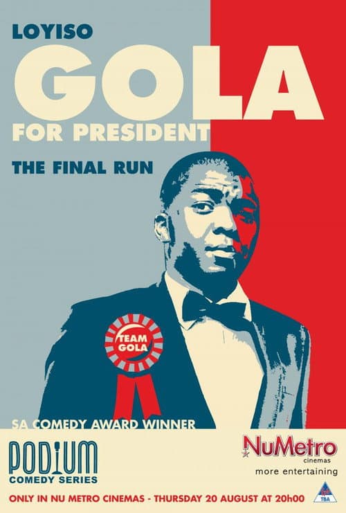 Постер: Loyiso Gola For President: Final Run