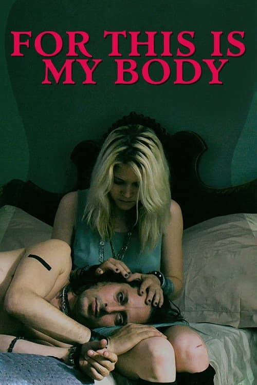 Постер: For This Is My Body
