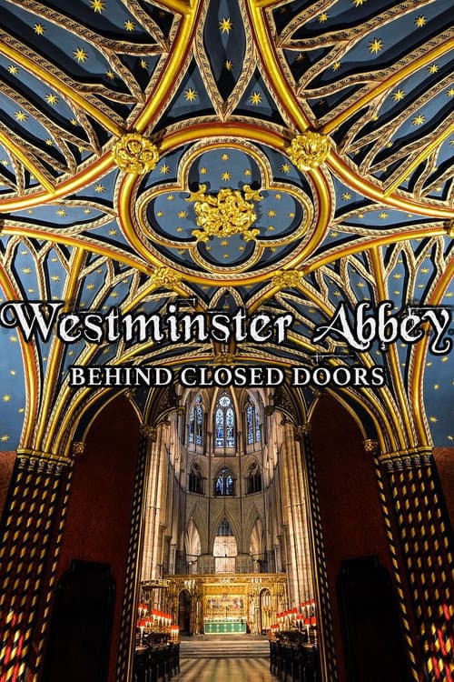 Постер: Westminster Abbey: Behind Closed Doors