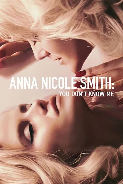 Постер: Anna Nicole Smith: You Don't Know Me