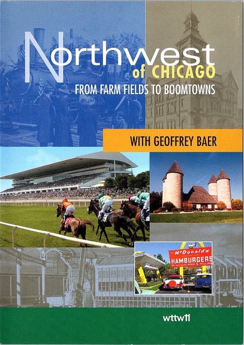 Постер: Northwest of Chicago: From Farm Fields to Boomtowns