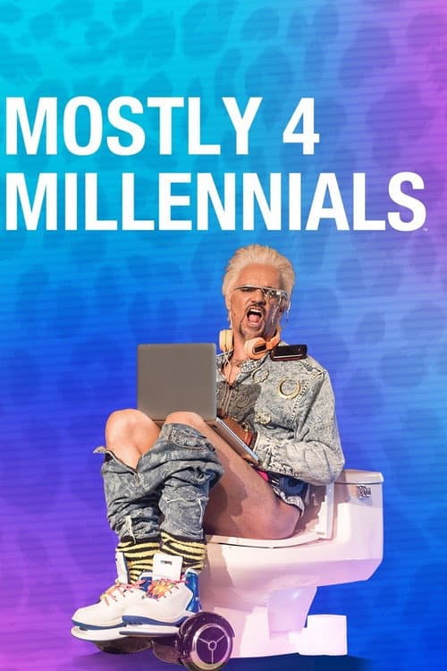 Постер: Mostly 4 Millennials