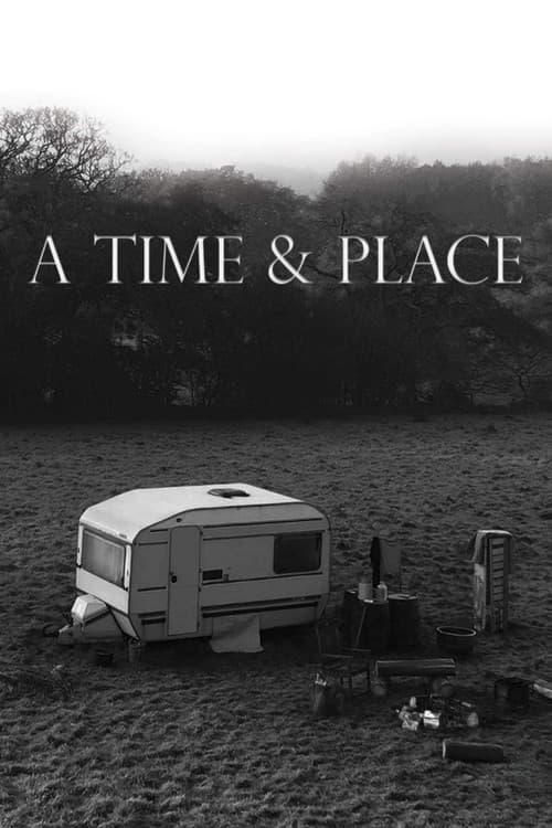 Постер: A Time & Place