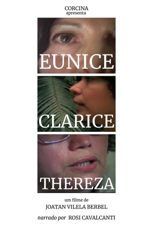 Постер: Eunice, Clarice, Thereza