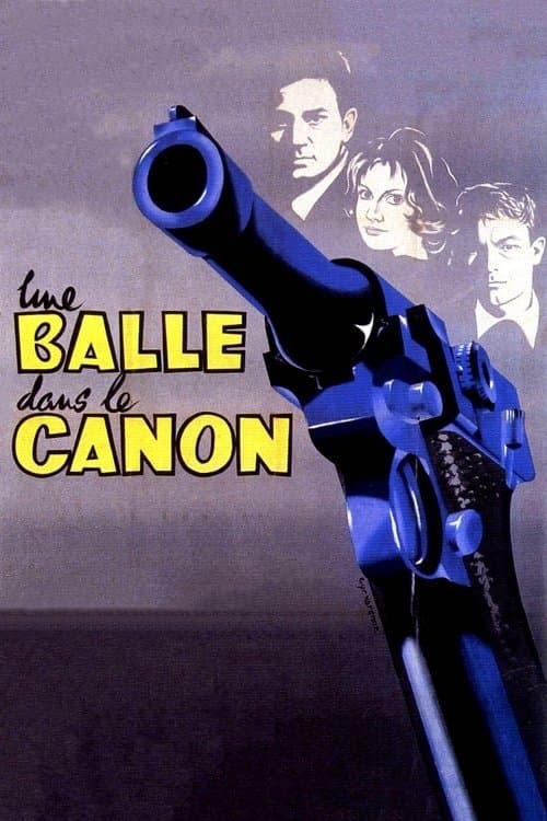 Постер: Une balle dans le canon
