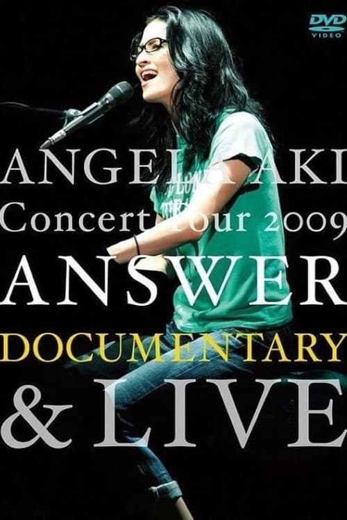 Постер: ANGELA AKI Concert Tour 2009 ANSWER DOCUMENTARY
