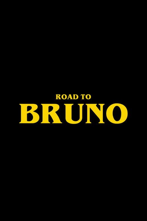 Постер: Road to Bruno