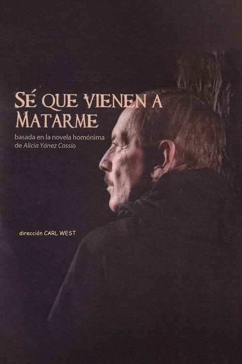 Постер: Sé que vienen a matarme
