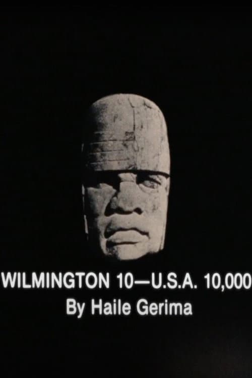 Постер: Wilmington 10 -- U.S.A. 10,000