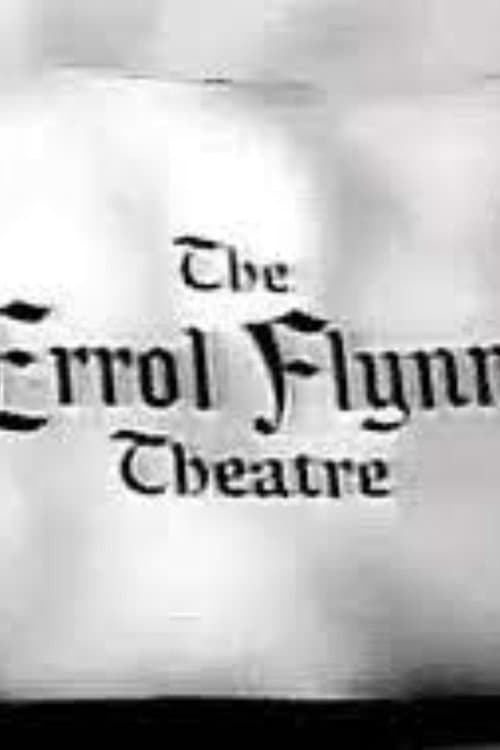 Постер: The Errol Flynn Theatre