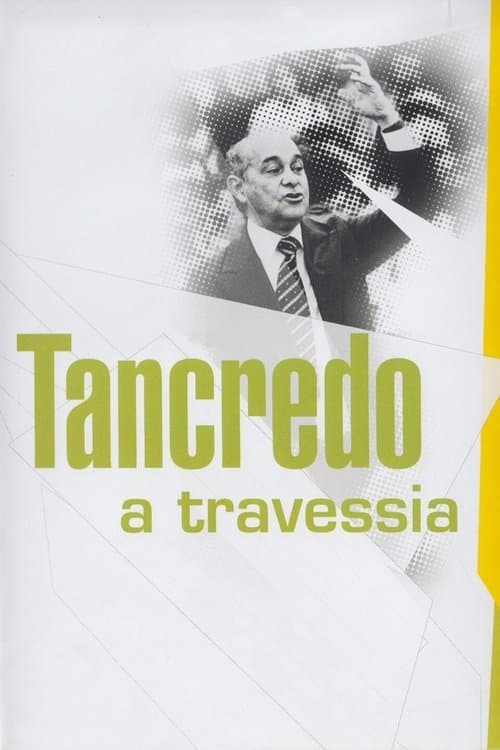 Постер: Tancredo - A Travessia
