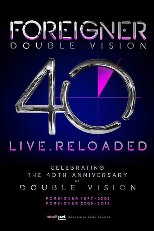 Постер: Foreigner - Double Vision 40 Live.Reloaded
