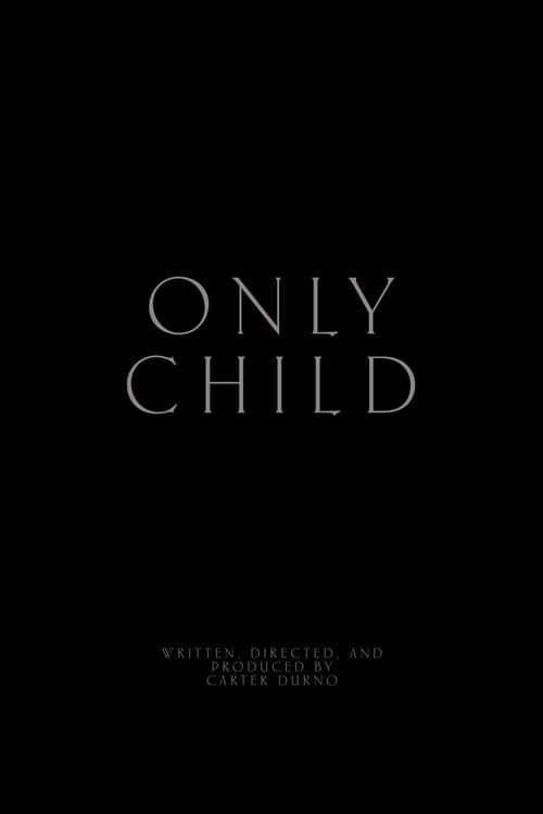 Постер: Only Child