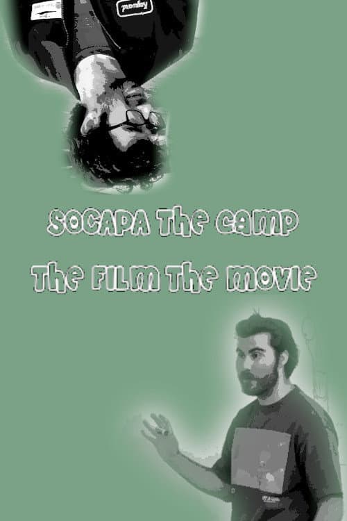 Постер: SOCAPA THE CAMP THE FILM THE MOVIE