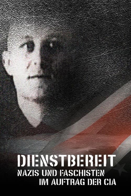 Постер: Dienstbereit - Nazis und Faschisten im Auftrag der CIA