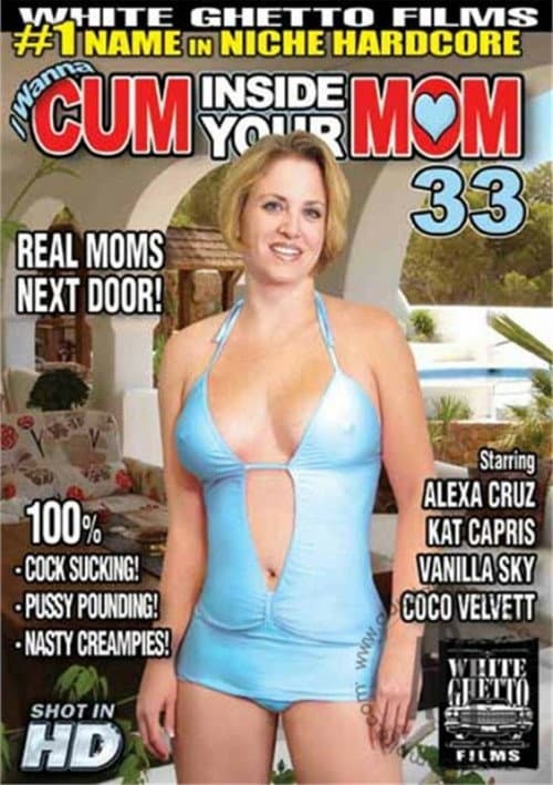 Постер: I Wanna Cum Inside Your Mom 33