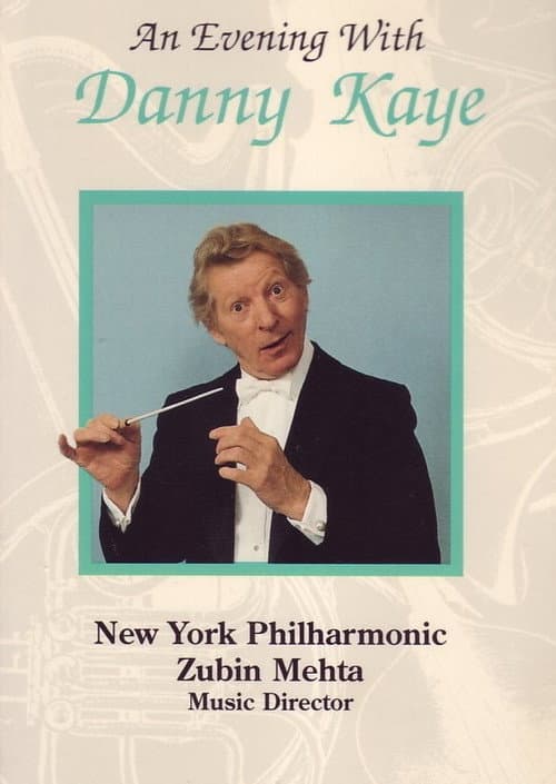 Постер: An Evening with Danny Kaye and the New York Philharmonic