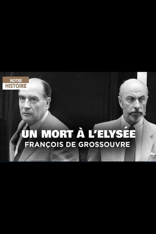 Постер: Un mort à L'Elysée: François de Grossouvre