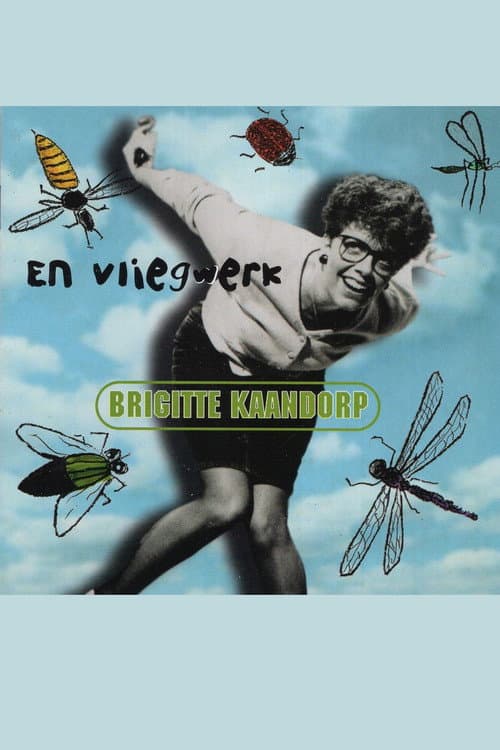 Постер: Brigitte Kaandorp: ... En Vliegwerk
