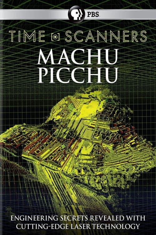 Постер: Time Scanners: Macchu Picchu