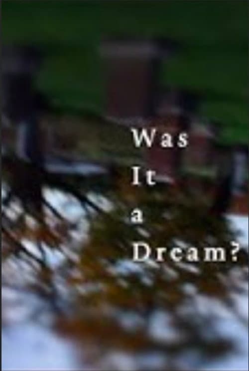 Постер: Was it a Dream