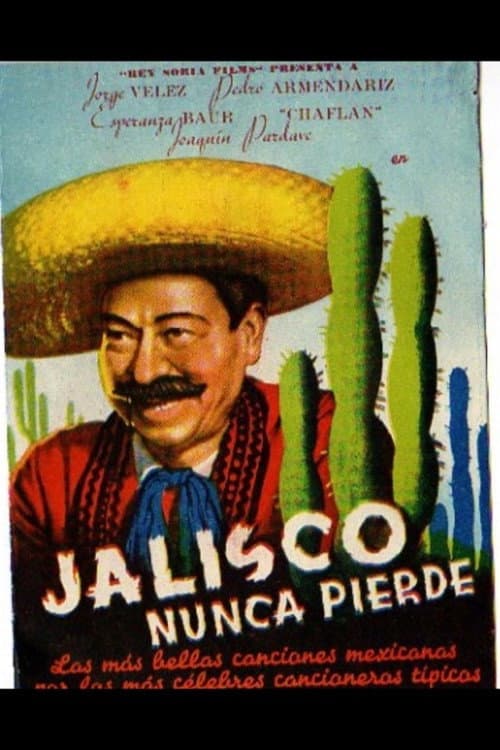 Постер: Jalisco nunca pierde