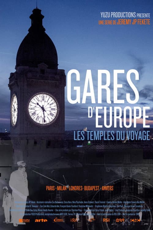 Постер: Gares d'Europe, les temples du voyage