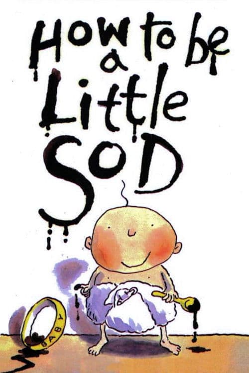 Постер: How to be a Little Sod