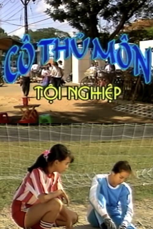 Постер: Cô thủ môn tội nghiệp