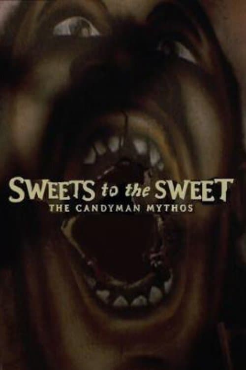 Постер: Sweets to the Sweet: The 'Candyman' Mythos