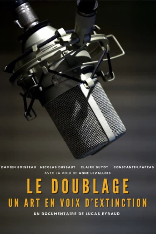Постер: Le Doublage : Un Art en Voix d'Extinction ?