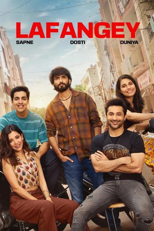 Постер: Lafangey - Sapne, Dosti, Duniya